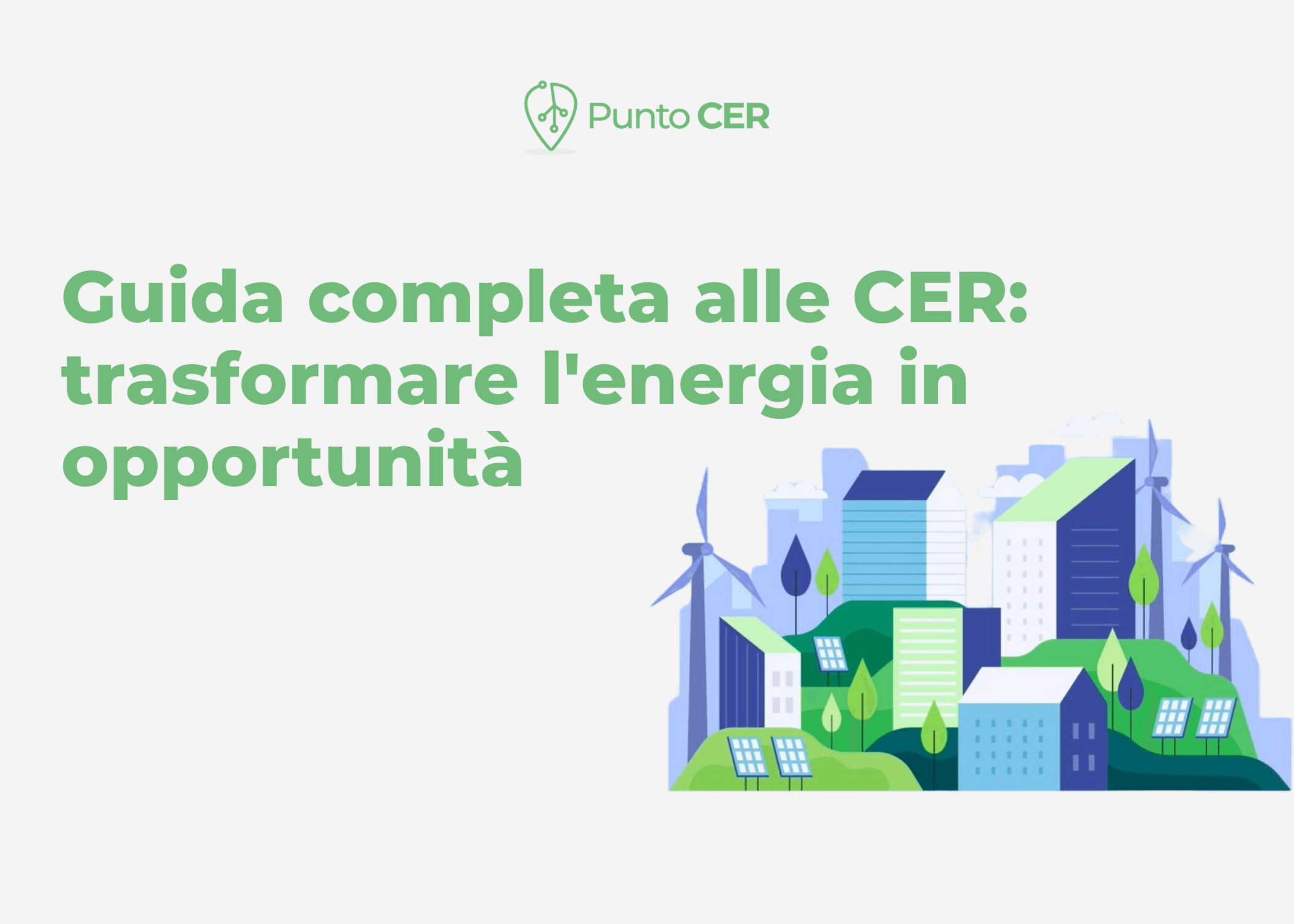Guida completa alle CER: trasformare l'energia in opportunità