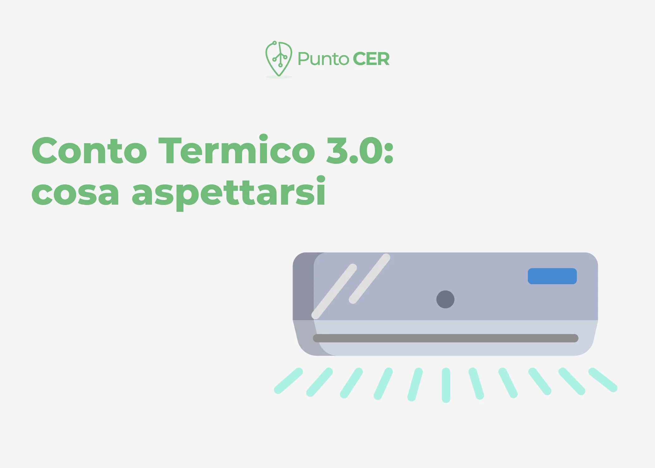 Conto Termico 3.0: novità e cosa aspettarsi