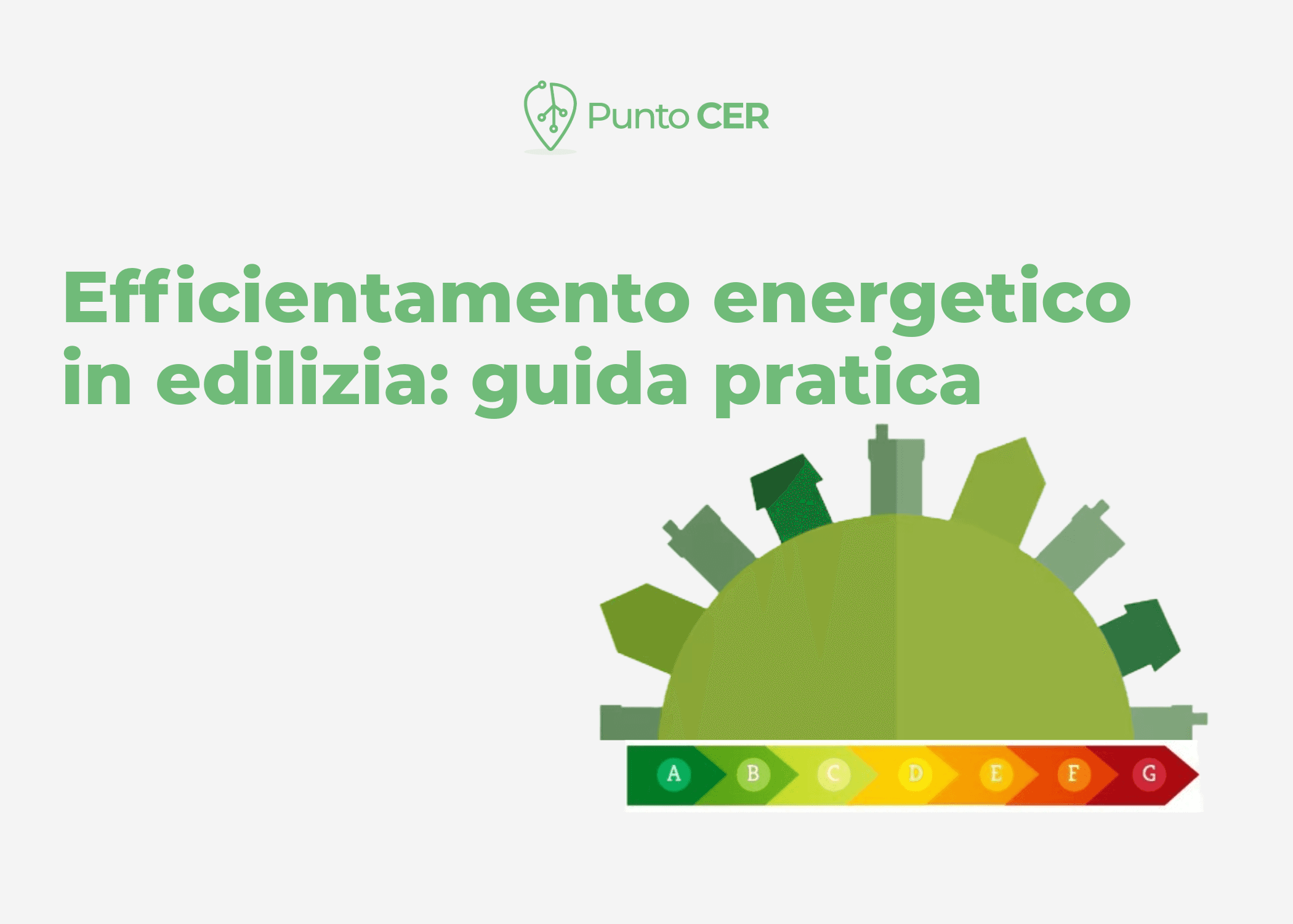 Efficientamento energetico in edilizia: guida pratica
