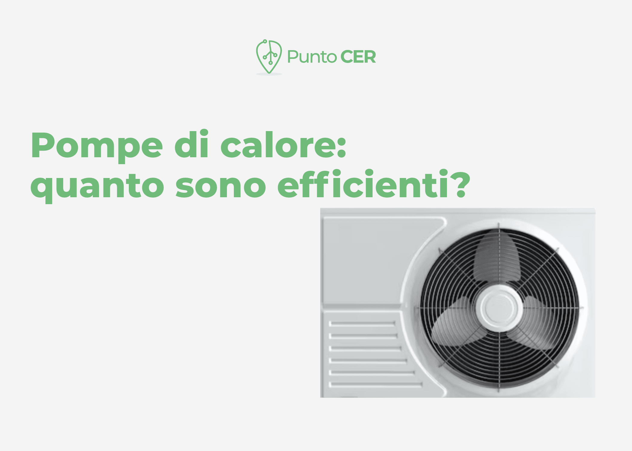 Quanto è efficiente una pompa di calore?