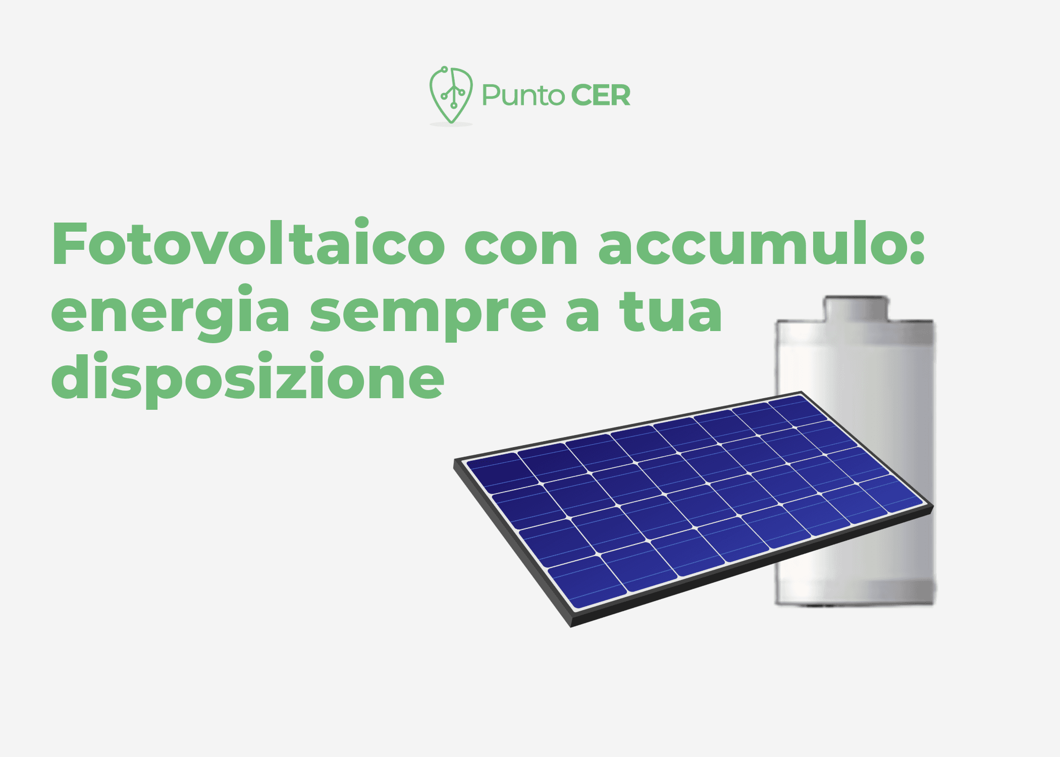 Fotovoltaico con accumulo: energia sempre a tua disposizione