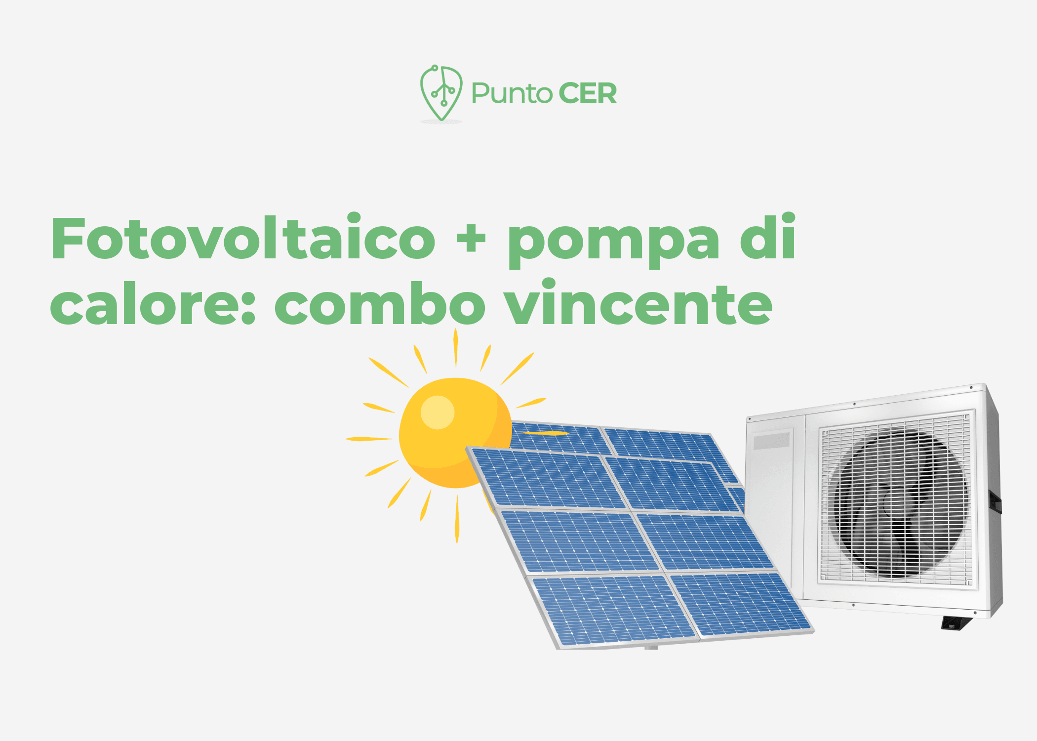 Fotovoltaico e pompa di calore: combinazione vincente
