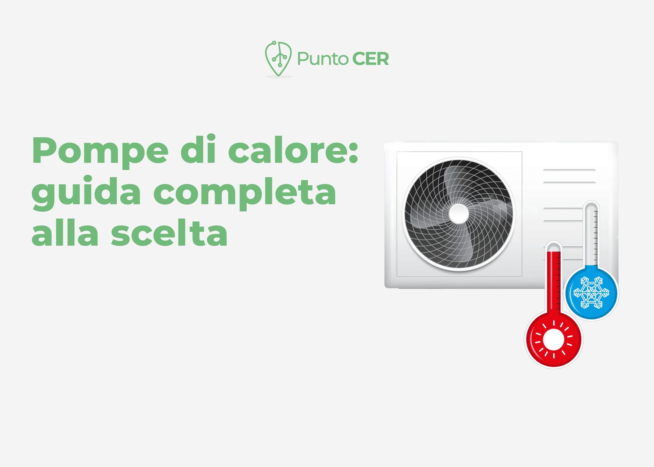 Pompe di calore: guida completa alla scelta