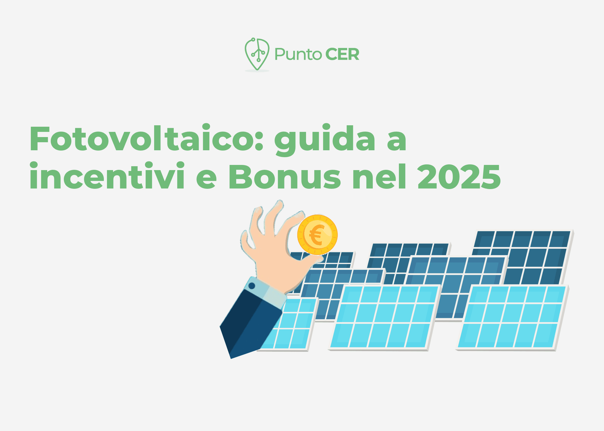 Fotovoltaico: guida a incentivi e Bonus 2025
