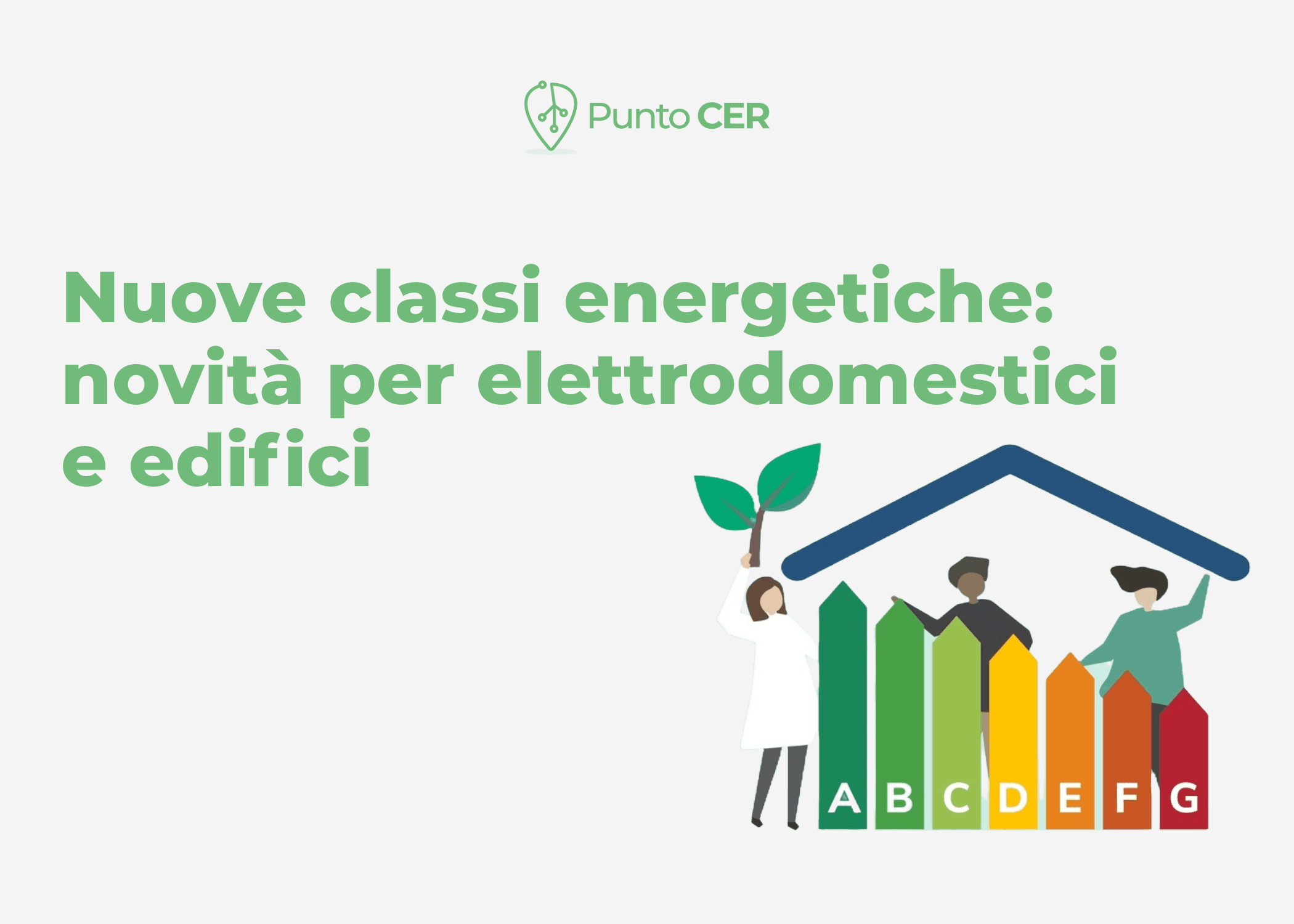 Nuove classi energetiche: cosa cambia per elettrodomestici e edifici