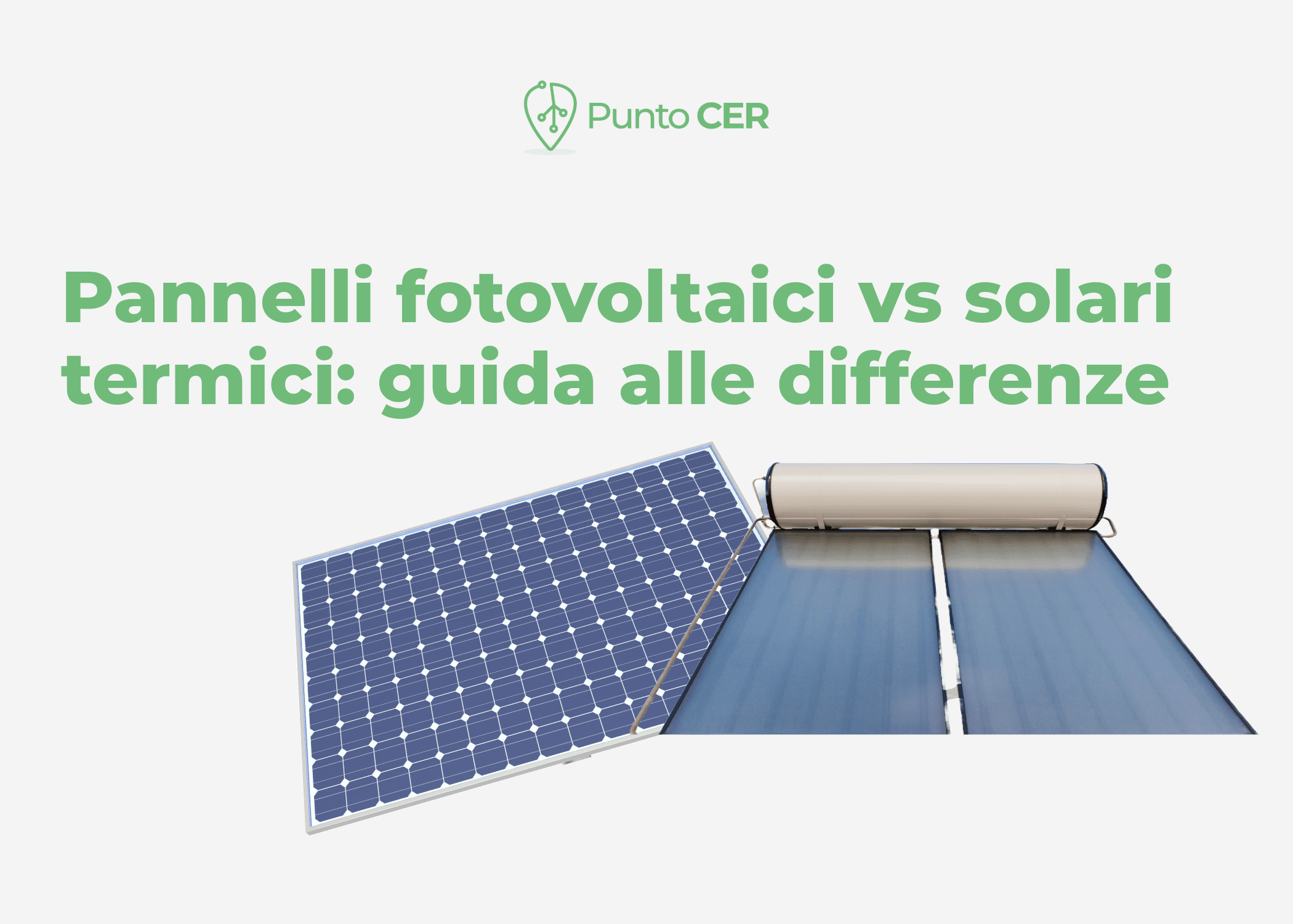 Pannelli solari vs pannelli fotovoltaici: pro e contro a confronto