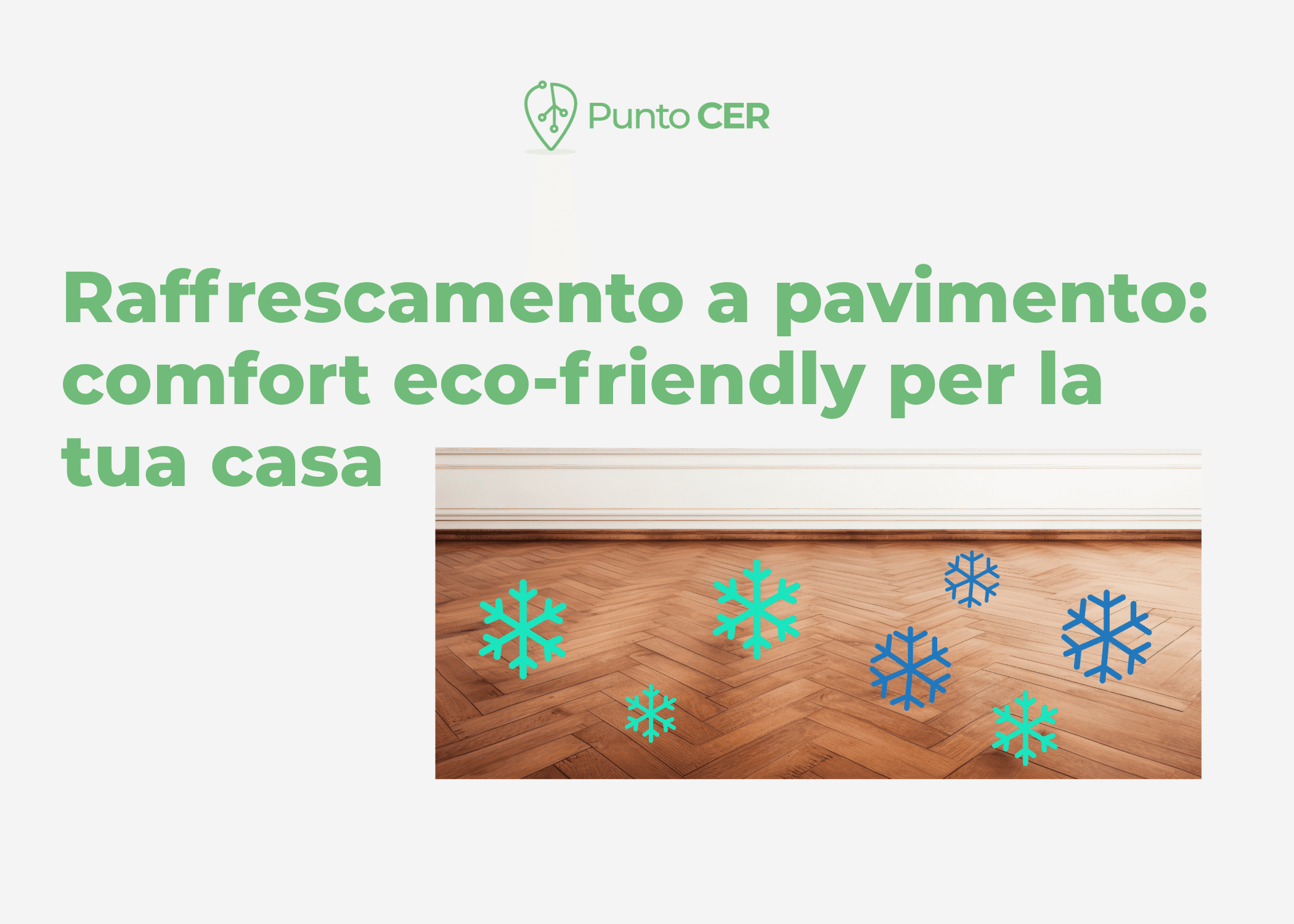 Raffrescamento a pavimento: comfort eco-friendly per la tua casa