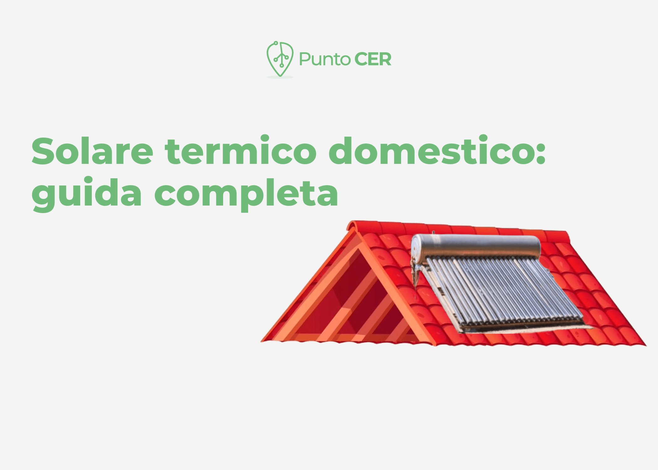 Solare Termico domestico: guida completa