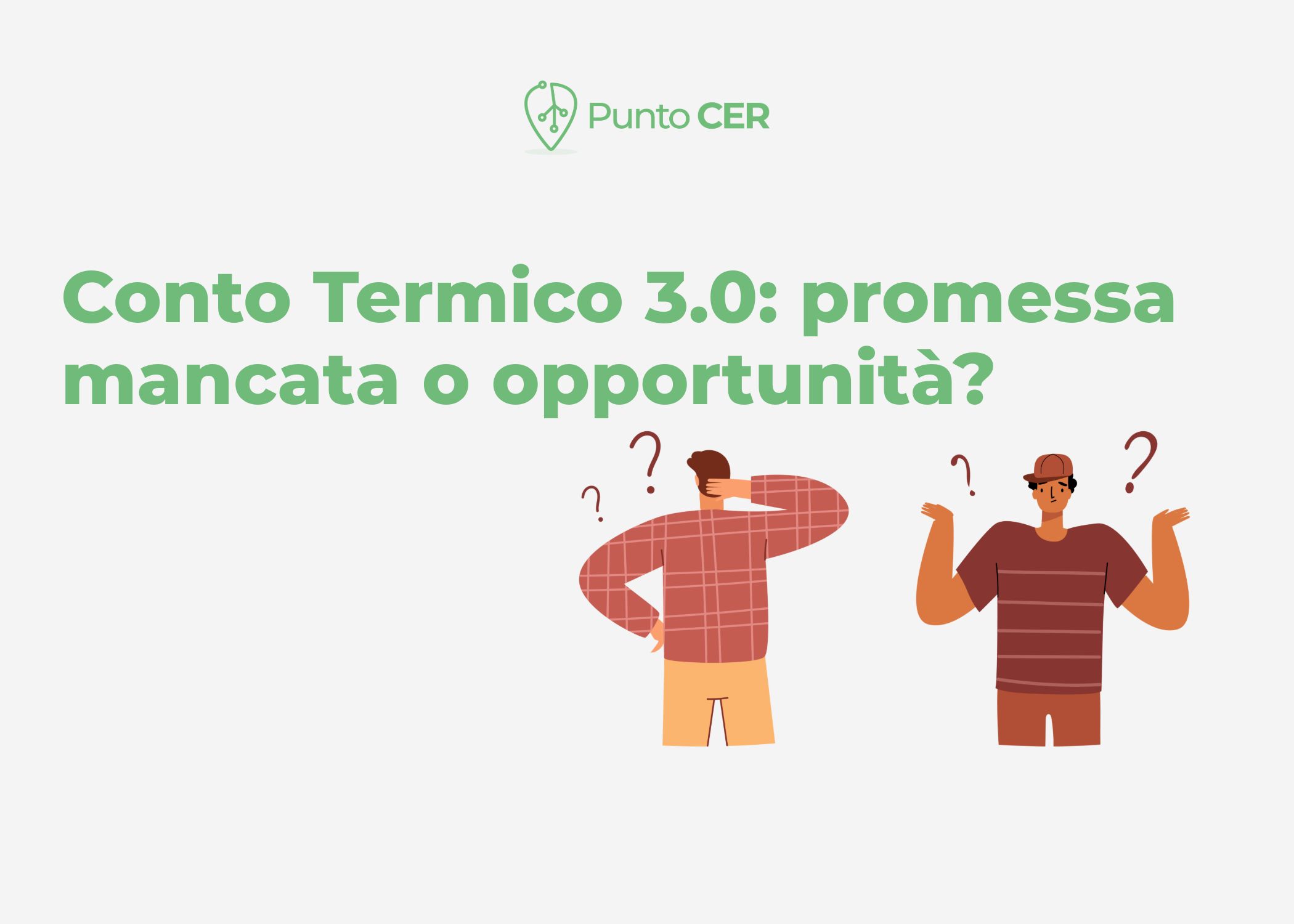 Conto Termico 3.0, promessa mancata o opportunità